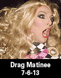 Drag Matinee