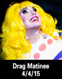 drag matinee